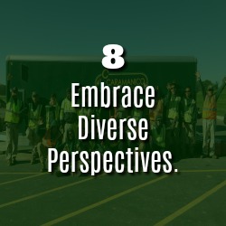 EMBRACE DIVERSE PERSPECTIVES.